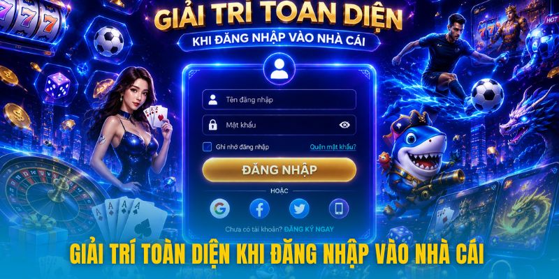 78win 12 Giải trí toàn diện khi đăng nhập vào nhà cái